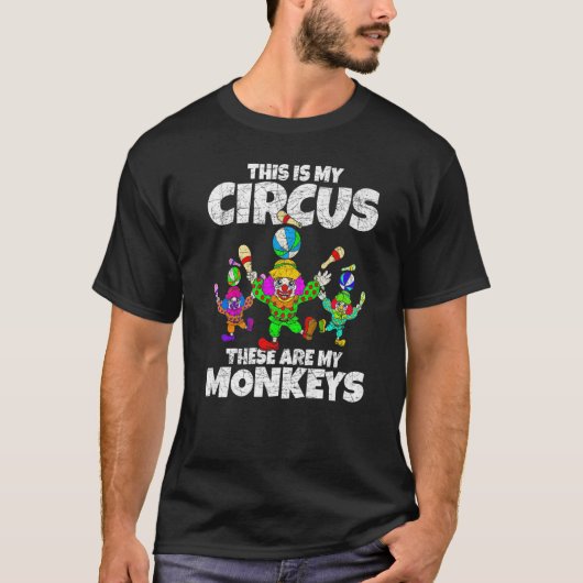 T-shirt Voici Mon Cirque Ce Sont Mes Singes Clown Circ (Devant)
