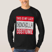 T-shirt Voici Mon Costume Chinchilla Lazy Halloween (Devant)