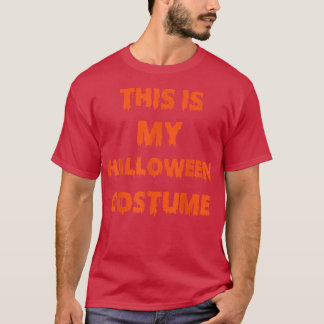 T-shirt Voici Mon Costume D'Halloween Hommes Femmes Enfant