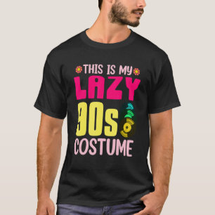 T-shirt Voici Mon Costume Lazy 90s 1990s Theme Party Neuf