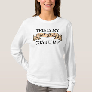 T-shirt Voici Mon Costume Ren Faire