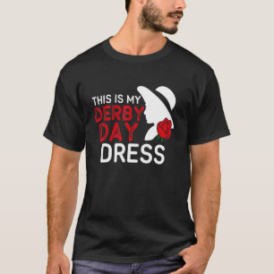 T-shirt Voici Mon Derby Day Dress Derby Day 2022 Horse Ra