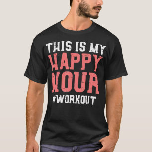 T-shirt Voici Mon Happy Hour Exercice Cool Fitness Hommes