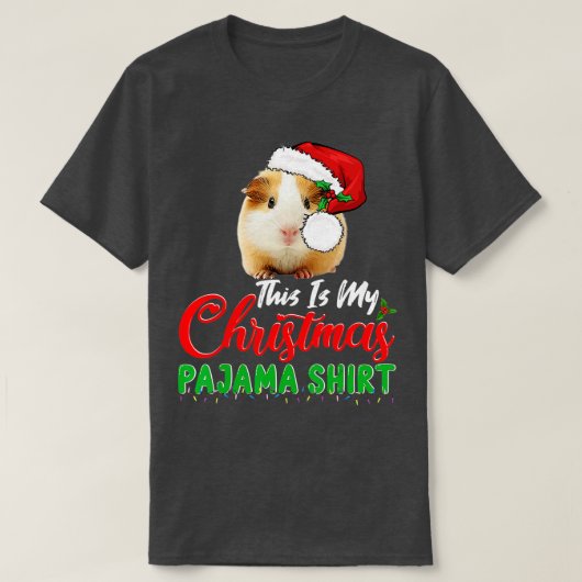 T-shirt Voici Mon Pyjama de Noël Père Noël Guinée Cochon A (Design devant)
