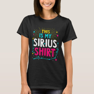 T-shirt Voici Mon Sirius - Citation D'Étoile Constellation