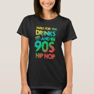 T-shirt Voici pour les boissons et citations Hip hop des a