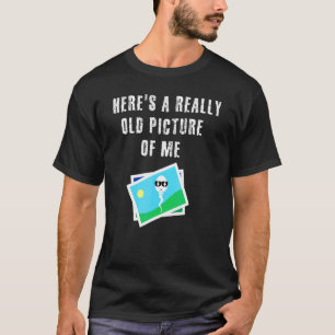 T-shirt Voici une très vieille photo de moi joli sperme V