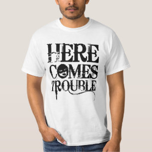 T-shirt Voici venir la chemise de problème