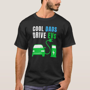 T-shirt Voies électriques cool Dads Drive EVs EVs EV Life
