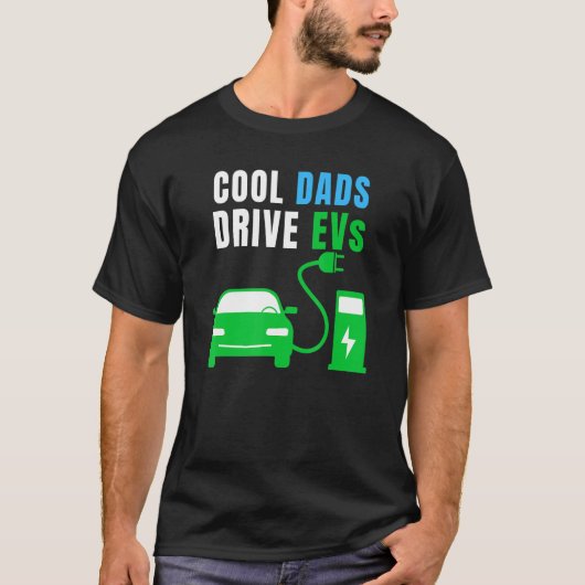 T-shirt Voies électriques cool Dads Drive EVs EVs EV Life (Devant)