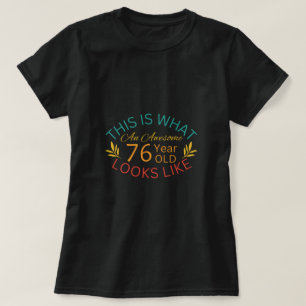 T-shirt Voilà À Quoi Ressemble Un Magnifique Enfant De 76