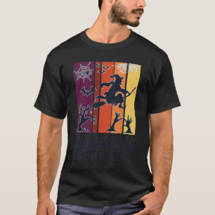 T-shirt Voilà à quoi ressemble une sorcière géniale. Effra
