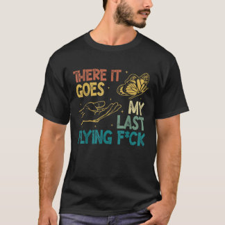 T-shirt Voilà mon Dernier vol F ck Funny Mignonne et S