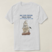 T-shirt Voilier avec des amis, embrasser les rêves (Design devant)