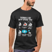 T-shirt Voilier Bateau À Voile Propriétaire Que Je Fais En (Devant)