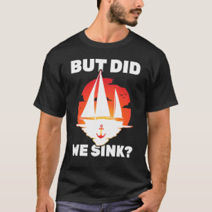T-shirt Voilier - Mais Avons-Nous Écoulé - Yacht - Voile -