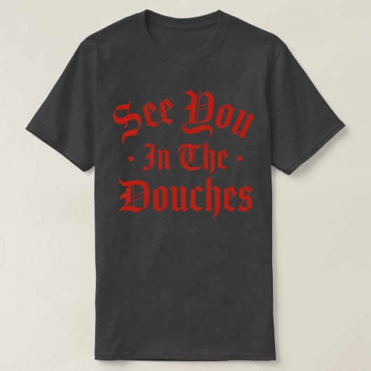 T-shirt Voir dans les Douches 1 (Design devant)