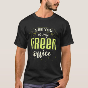 T-shirt Voir Dans Mon Bureau Vert Botany Botanist Appareil