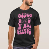 T-shirt Voir Good In All Things Motivation Citation Clo te (Devant)