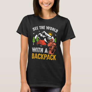 T-shirt Voir Le Monde Avec Un Sac À Dos Camping Life