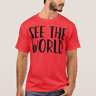 T-shirt Voir Le Monde Idéal Pour L'Aventure En Plein Air