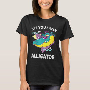 T-shirt Voir plus tard Alligator Zoo Animal