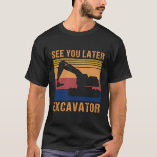 T-shirt Voir Plus Tard Excavateur Pour