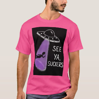 T-shirt Voir Ya Suckers
