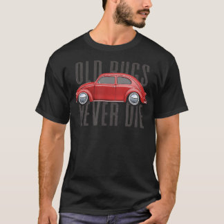 T-shirt Voiture Classique Vintage Vieux Bugs Ne Meurent Ja
