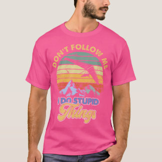 T-shirt Vol en Planeur Ne Me Suivez Pas Je Fais Des Choses