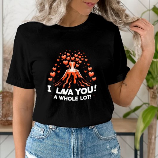 T-shirt Volcano Love I Lava You a tout un lot