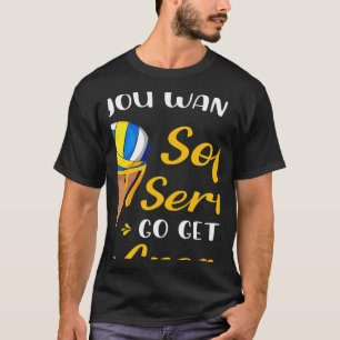 T-shirt Volley-ball Si Vous Voulez Un Soft Serve Glace Hom