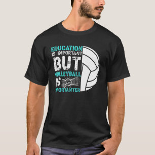 T-shirt Volleyball important