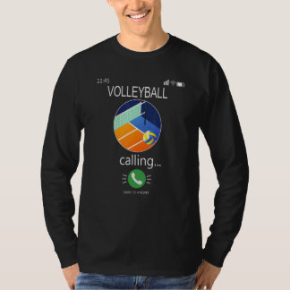 T-shirt Volleyball Is Calling Mobile Phone Call  Volleybal