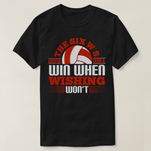 T-shirt Volleyball Les Six Ws Le Travail Va Gagner (Design devant)