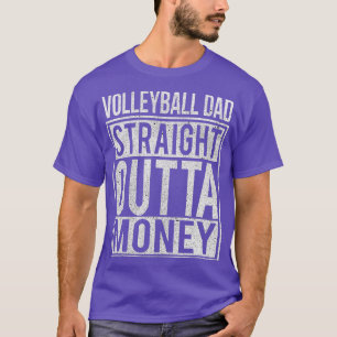 T-shirt Volleyball papa droit hors de l'argent Je drôle ca
