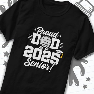 T-shirt Volleyball Senior Class 2025 Graduation Fier Papa