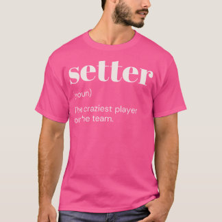 T-shirt Volleyball Setter n Girls Coaches Volleyball Playe