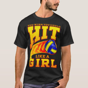 T-shirt Volleyball Vous Souhaitez Pouvoir Frapper Comme Un