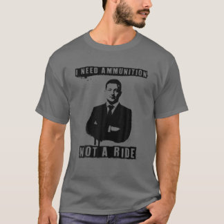T-shirt Volodymyr Zelensky J'Ai Besoin De Munitions, Pas D