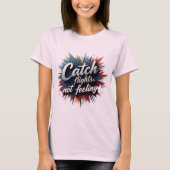 T-shirt Vols Catch, Pas Sentiments - Citation De Voyage Él (Devant)