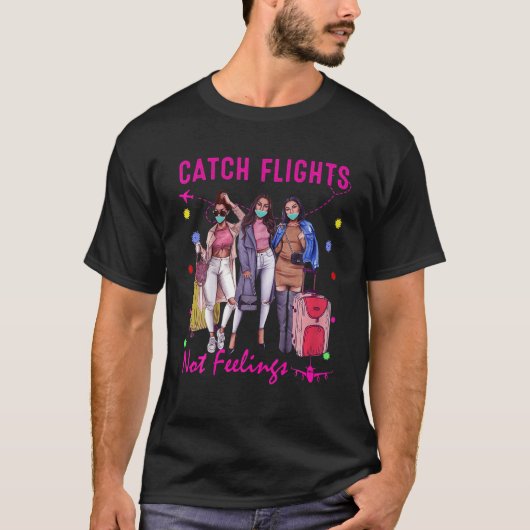 T-shirt Vols Catch Pas Sentiments Été (Devant)