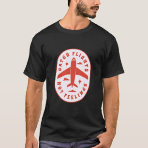 T-shirt Vols de prise drôles Pas de sentiments Célibataire