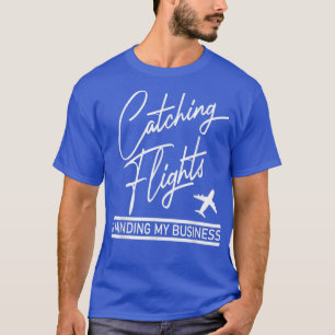 T-shirt Vols de rattrapage et gestion de mon entreprise