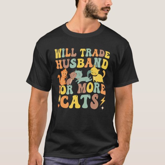 T-shirt Vont Échanger Mari Pour Plus De Chats 1 (Devant)