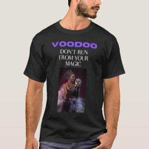 T-shirt Voodoo Ne fuis pas ta magie 1
