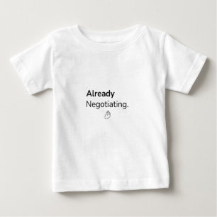 T-shirt voor grappige baby die al onderhandelt