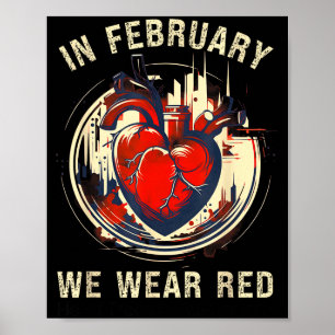 T-shirt voor hartziekte bewustzijn Ga rood Poster