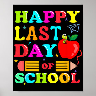 T-shirt voor laatste schooldag voor leraren poster