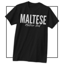 T-shirt voor Maltese vaders voor Maltese eigenaren